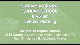 June 25, 2023 | Mt. Moriah Baptist Church | Sunday Morning Sunday School | 8:45-9:45 am