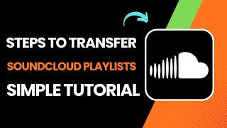 How To Transfer SoundCloud Playlists !