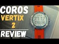 Coros Vertix 2 Ausführliches Review 2022 deutsch