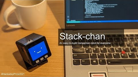Stack-chan: the open communication robot for everyone