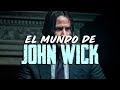 El Mundo De John Wick Explicado