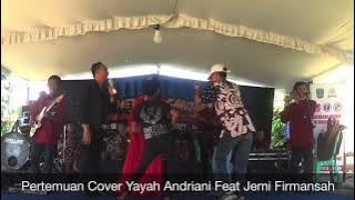 Pertemuan Cover Yayah Andriani Feat Jemi Firmansah (LIVE SHOW MARGACINTA PANGANDARAN)