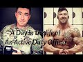 A Day In The Life of a Active Duty Army Captain