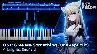 Give Me Something (for Arknights Endfield) - OneRepublic