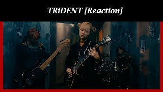 TRiDENT - KICKASS (Reaction)