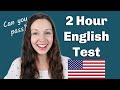 2 Hour English Test: How will you do?