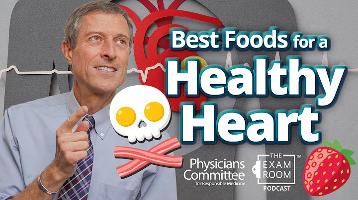 Healthiest Foods for Your Heart | Dr. Neal Barnard...
