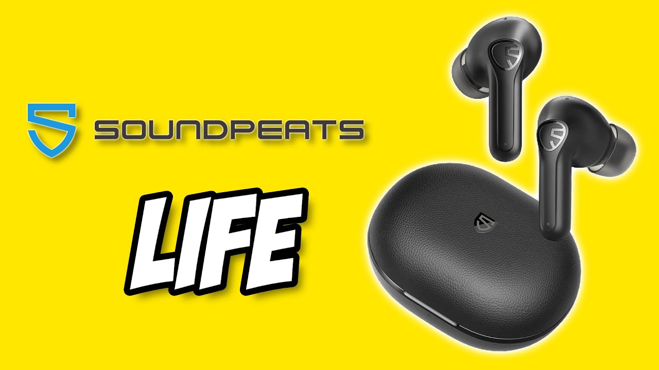SoundPEATS LIFE Wireless EarBuds YouTube