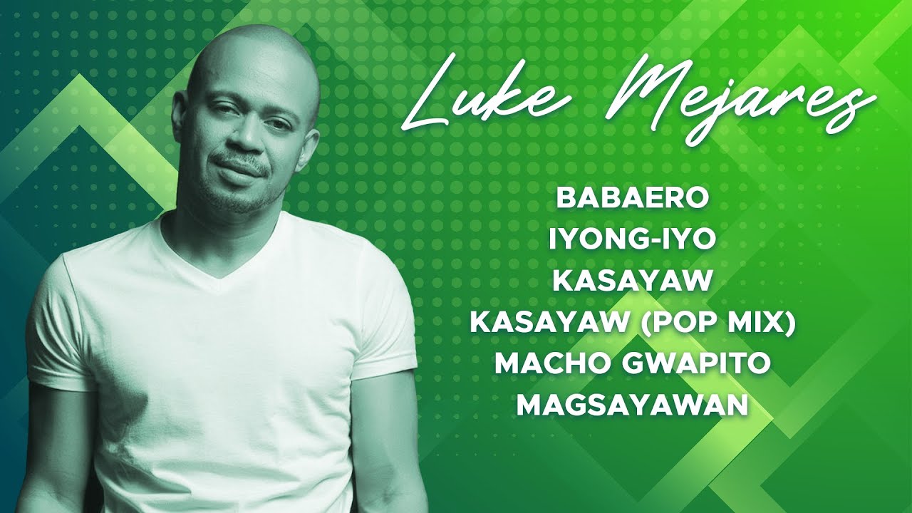 (Long Listening) Luke Mejares -  All Tracks Updated