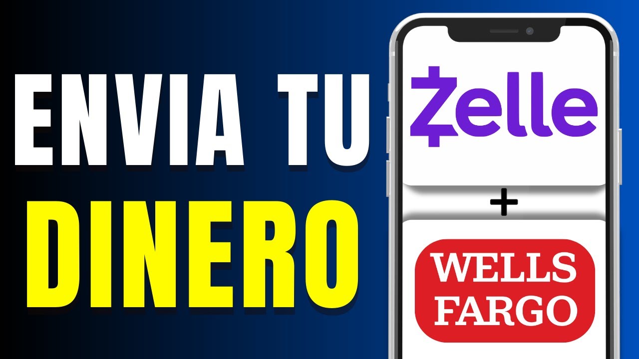 Cómo enviar dinero por Zelle en Wells Fargo