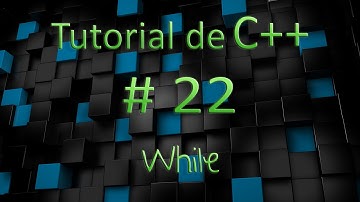 Tutorial de C++ en Español # 22 - While