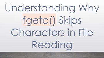 Understanding Why fgetc() Skips Characters in File Reading