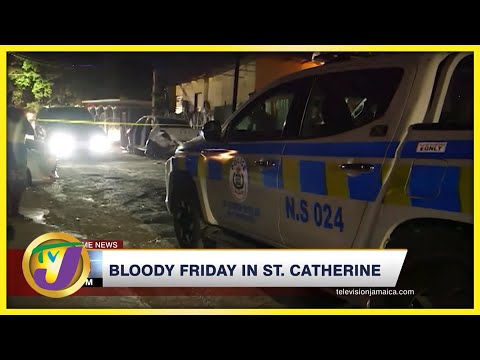 Bloody Friday in St. Catherine | TVJ News