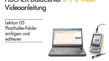 FISCHER DataCenter - Training: Lektion - 005 - Platzhalter-Felder einfügen und editieren