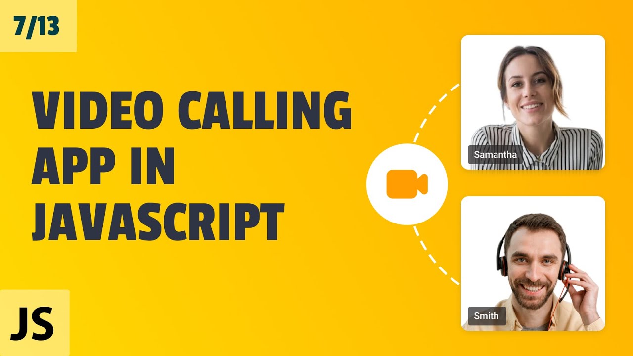JavaScript Video Calling Application | Part 7/13 - Coding Audio Video ...