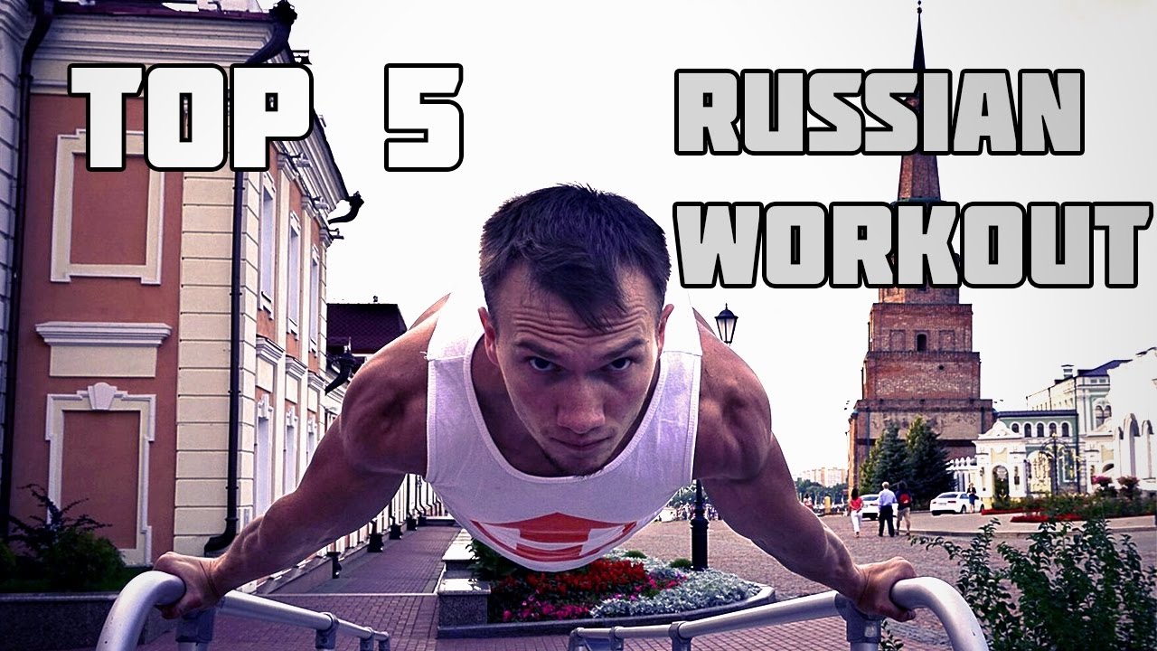 TOP 5 RUSSIAN WORKOUT YouTube