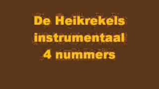 De Heikrekels Instrumentaal 4 nummers