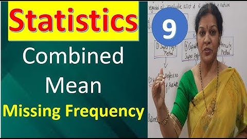 9. "Combined Mean - Missing Frequency"  from Statistics Subject