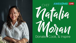 Chef Natalia Moran : Donate, Cook & Inspire