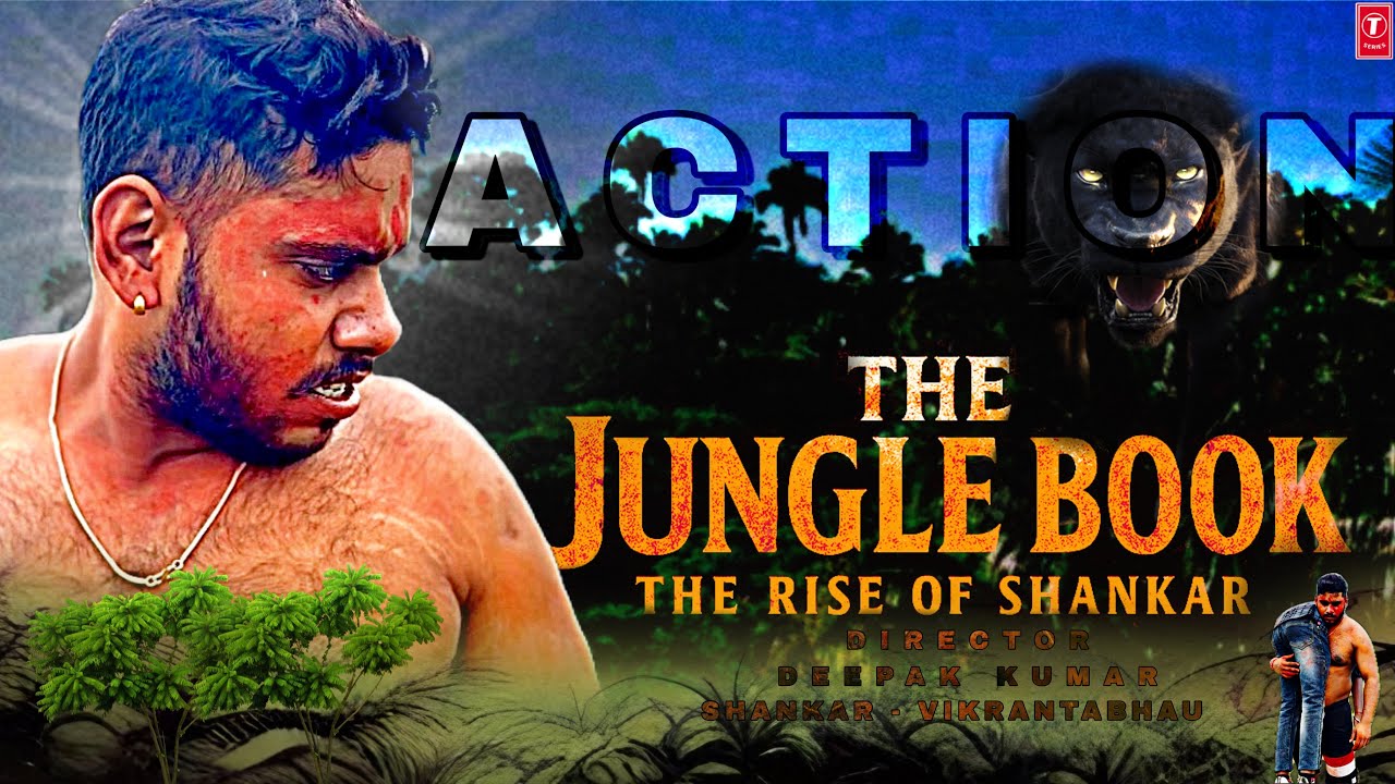 The Jungle Book || Action Drama || Short Film || Vikranta Bhau || Edit By Deepak ✨✨✨✨
