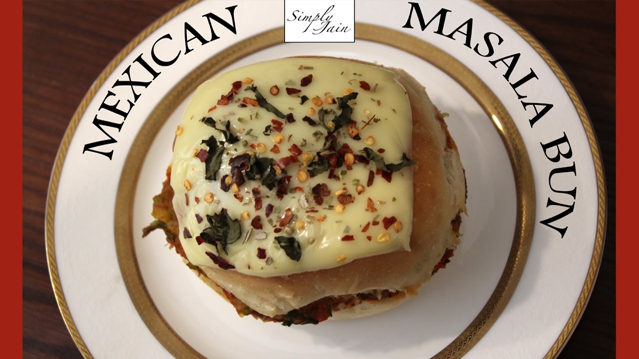 Mexican Masala Bun | How To Make Mexican Masala Pav | Mexican Cuisine | Simply Jain