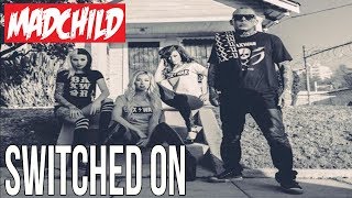 Смотреть клип Madchild - Switched On
