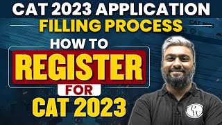 CAT 2023 APPLICATION FILLING PROCESS | HOW TO REGISTER FOR CAT 2023 | MBA Wallah | Physics Wallah
