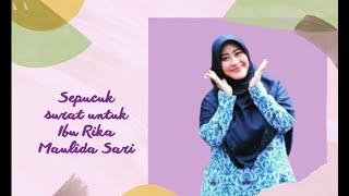 SURAT APRESIASI UNTUK SAHABAT CGP ANGKATAN 5 DARI SULTHON NUDDIN FAQIH UNTUK IBU RIKA
