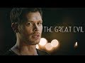 Klaus Mikaelson: The Great Evil