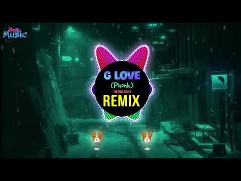 G Love (Phonk 2024) - Tamboss - Nev Love || Hot Remix Tiktok Douyin DJ 2025
