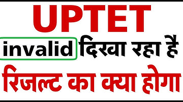 UPTET invalid result? Big problem