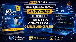 Elementary Concept of Objects and Classes | Class 9 Computer | Chapter 3 | All Answers