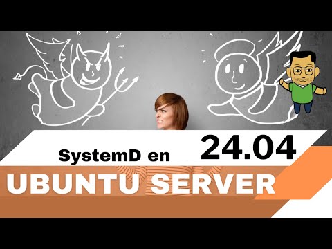 Curso GRATIS de Ubuntu Server 24.04 - Tutorial 8 - Systemd (Sesión de Teoría y práctica)