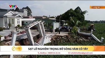 Sạt lở nghiêm trọng bờ sông Vàm Cỏ Tây | VTV24