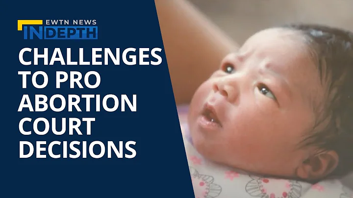 Understanding the latest challenge to pro-abortion court decisions.