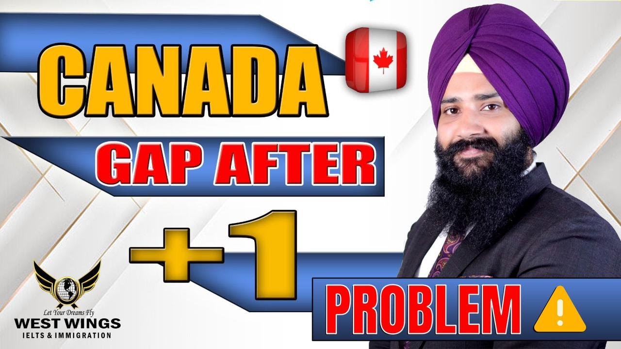 Canada Study Visa Update 2023 | Canada Gap Problems for International ...