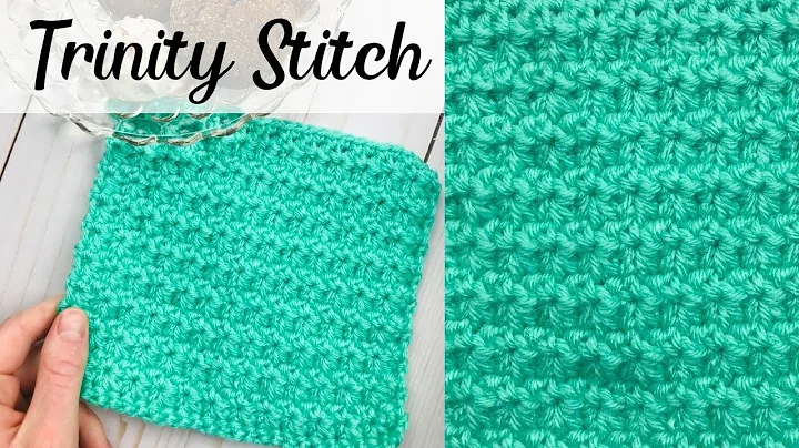 Master the Trinity Stitch: Crochet Tutorial for Stunning Blankets and Dishcloths