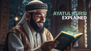 : AYATUL KURSI - A Detailed Explanation