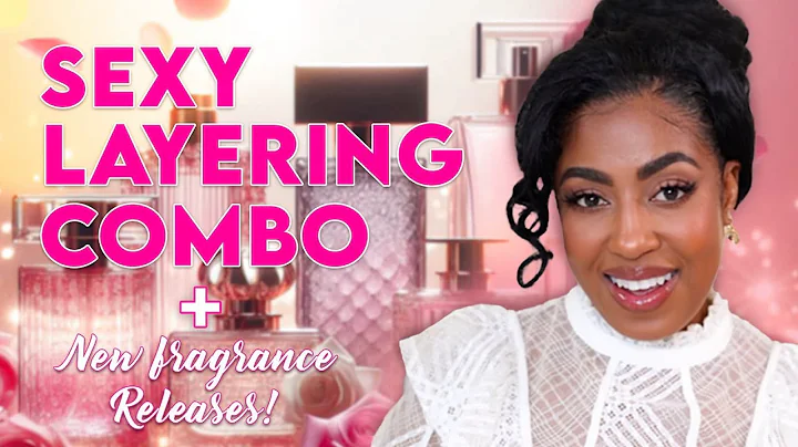BEST LAYERING COMBO | BEST NEW FRAGRANCES