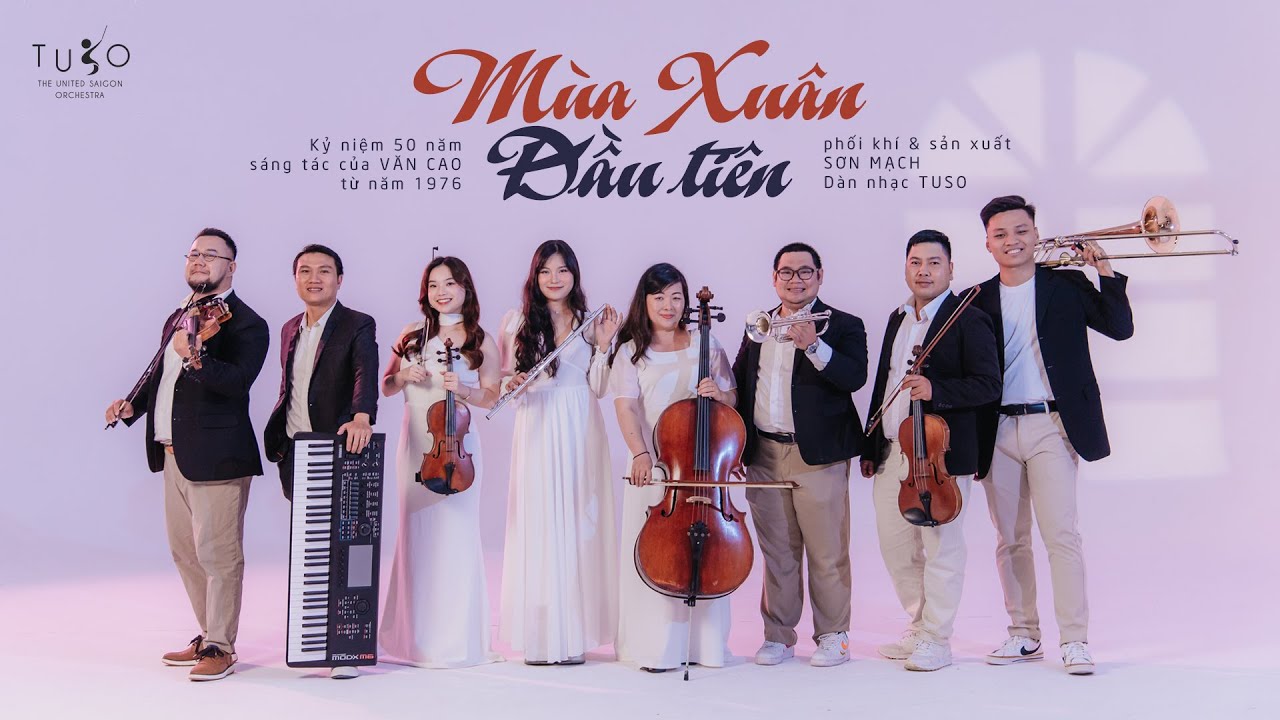 Mùa Xuân Đầu Tiên (Văn Cao - giao hưởng): Son Mach & TUSO