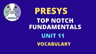 Top Notch Fundamentals: Vocabulary of unit 11