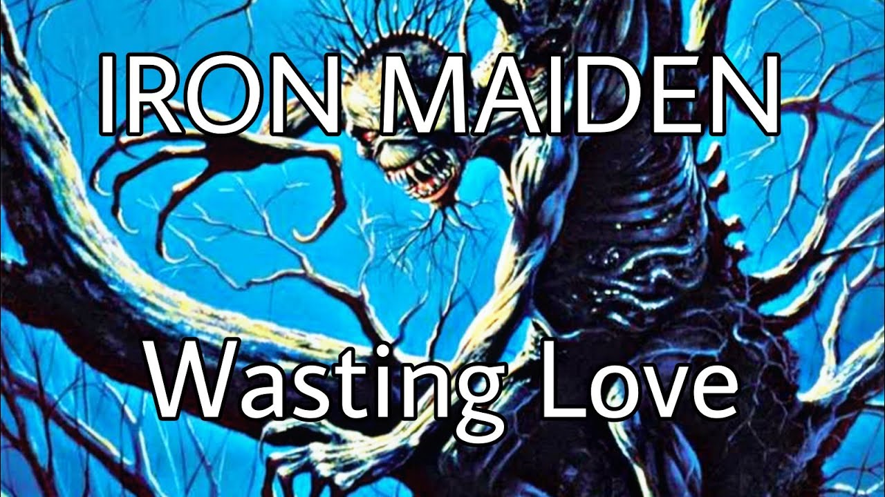 IRON MAIDEN Wasting Love (Lyric Video) YouTube