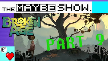 Broken Age: Act 1 [Part 9] | Tree Abuse | Heart Says Play