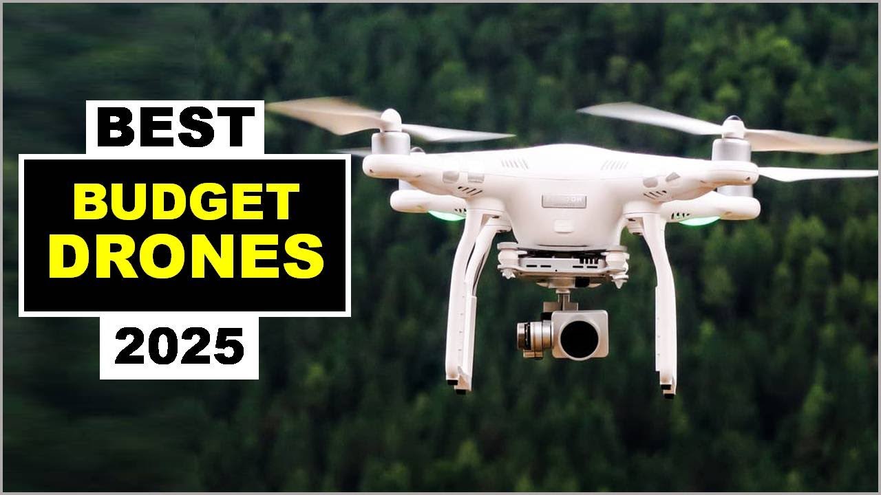 Top 5 BEST Budget Drones 2025 - YouTube