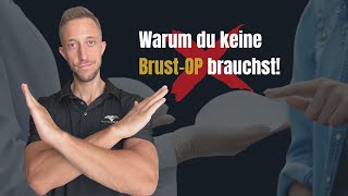 Warum Du Keine Brust-Op Brauchst