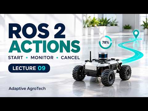 ROS 2 Actions in Python: Start, Monitor & Cancel a Goal | Lecture 09