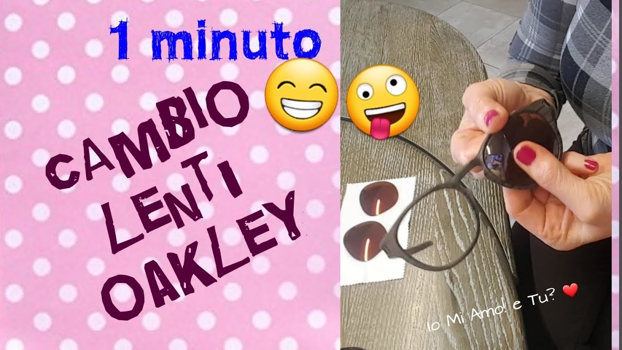 Sostituire - cambiare lenti occhiali Oakley - YouTube