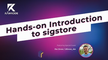 Hands-on Introduction to sigstore | Rawkode Live