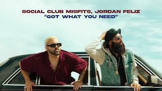 Social Club Misfits, Jordan Feliz  Got What You Need (Official Audio)