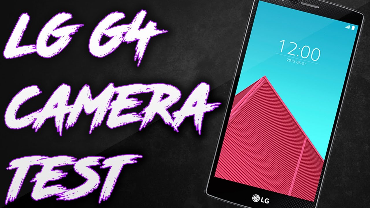 LG G4 Camera Test 2017